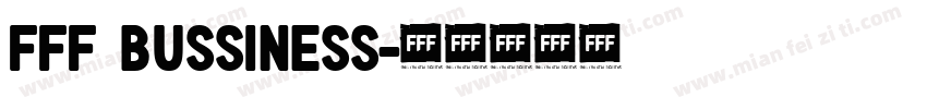 FFF Bussiness字体转换